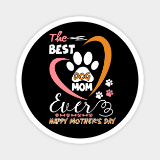 Best Dog mom ever,Funny Womens Letter Print mothers day dog Magnet